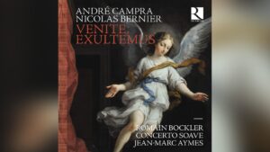 Campra & Bernier: Venite, exultemus