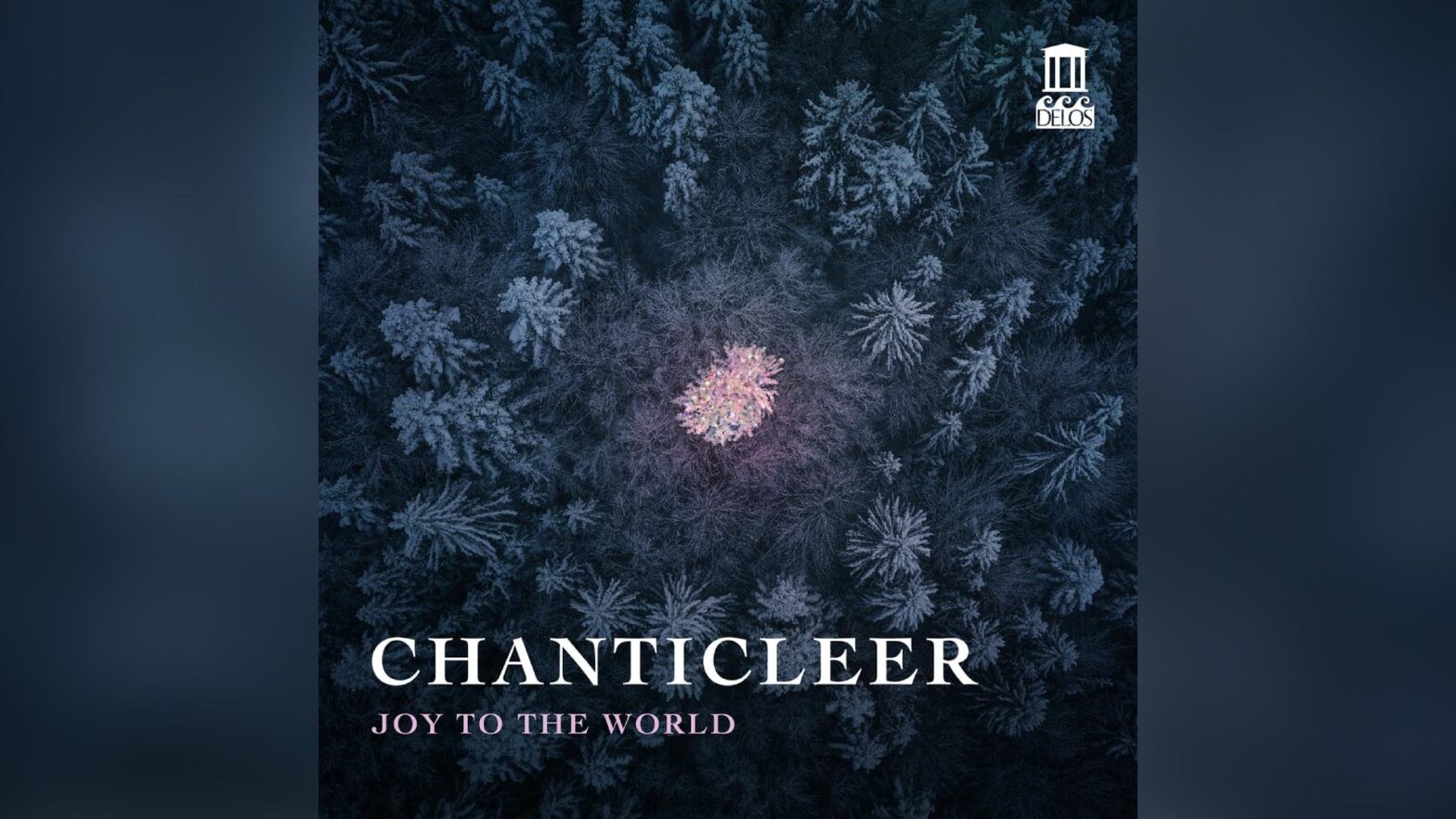 Chanticleer: Joy to the world
